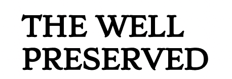 The Well Preserved